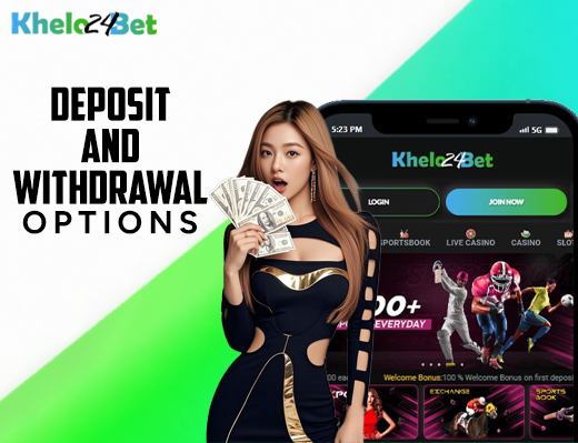 Deposit and Withdrawal Options
